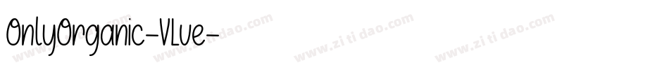 OnlyOrganic-VLve字体转换