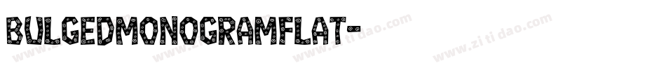 BulgedMonogramFlat字体转换