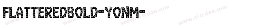 FlatteredBold-yonM字体转换