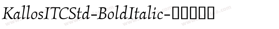 KallosITCStd-BoldItalic字体转换