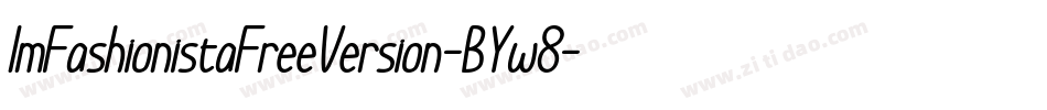 ImFashionistaFreeVersion-BYw8字体转换