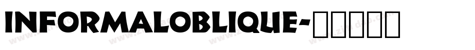InformalOblique字体转换