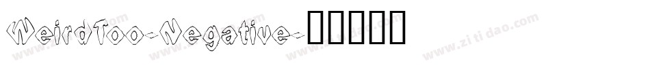 WeirdToo-Negative字体转换