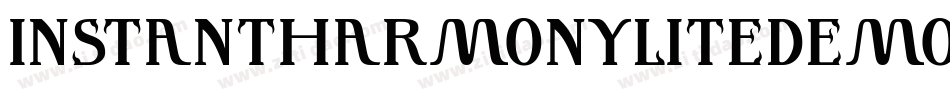 InstantHarmonyLiteDemoRegular-lnAy字体转换 InstantHarmonyLiteDemoRegular-lnAy字体转换