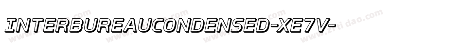 InterBureauCondensed-xe7V字体转换 InterBureauCondensed-xe7V字体转换