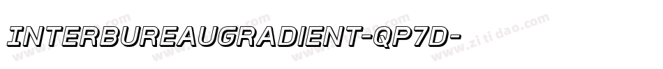 InterBureauGradient-qP7d字体转换