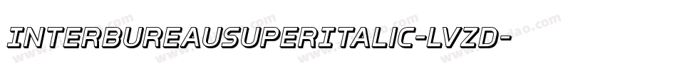 InterBureauSuperItalic-lvZD字体转换
