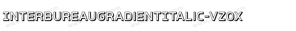 InterBureauGradientItalic-VZOx字体转换