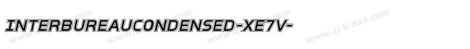 InterBureauCondensed-xe7V字体转换 InterBureauCondensed-xe7V字体转换