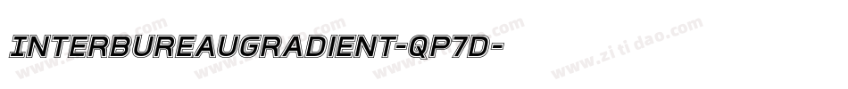 InterBureauGradient-qP7d字体转换