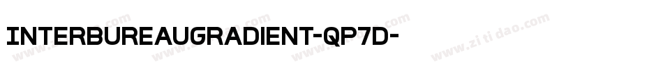 InterBureauGradient-qP7d字体转换