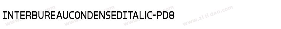 InterBureauCondensedItalic-pd8v字体转换 InterBureauCondensedItalic-pd8v字体转换