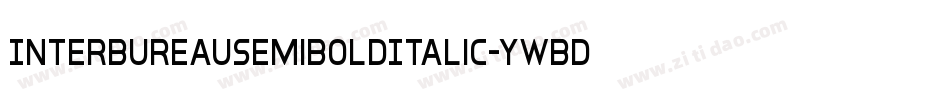 InterBureauSemiBoldItalic-yWBd字体转换