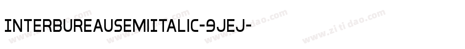 InterBureauSemiItalic-9jEj字体转换