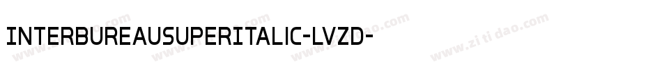 InterBureauSuperItalic-lvZD字体转换