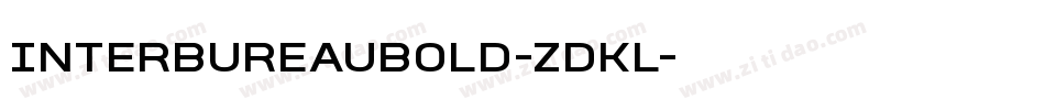 InterBureauBold-ZDKl字体转换 InterBureauBold-ZDKl字体转换