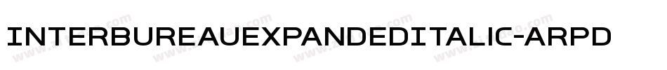 InterBureauExpandedItalic-ArPD字体转换