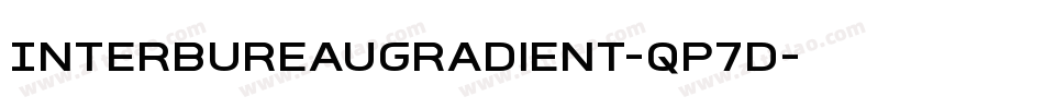 InterBureauGradient-qP7d字体转换