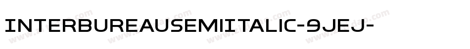 InterBureauSemiItalic-9jEj字体转换