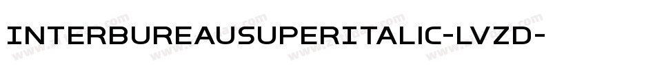 InterBureauSuperItalic-lvZD字体转换