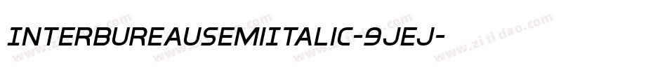 InterBureauSemiItalic-9jEj字体转换