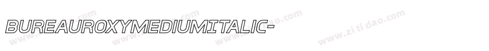 BureauRoxyMediumItalic字体转换