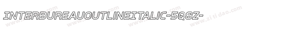 InterBureauOutlineItalic-5q8Z字体转换