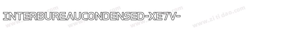 InterBureauCondensed-xe7V字体转换 InterBureauCondensed-xe7V字体转换