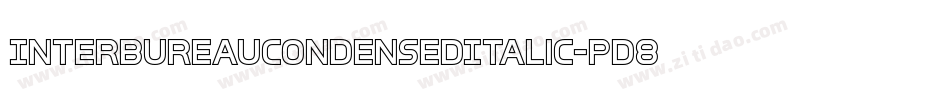 InterBureauCondensedItalic-pd8v字体转换 InterBureauCondensedItalic-pd8v字体转换