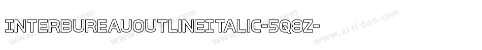 InterBureauOutlineItalic-5q8Z字体转换