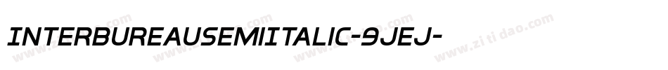 InterBureauSemiItalic-9jEj字体转换