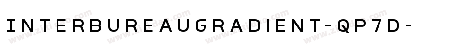InterBureauGradient-qP7d字体转换