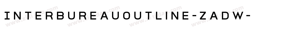InterBureauOutline-zadw字体转换 InterBureauOutline-zadw字体转换