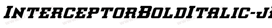 InterceptorBoldItalic-jKX0字体转换 InterceptorBoldItalic-jKX0字体转换