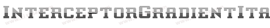 InterceptorGradientItalic-BMv8字体转换