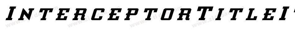 InterceptorTitleItalic-1xBj字体转换