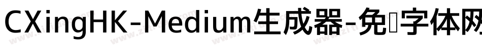 CXingHK-Medium生成器字体转换