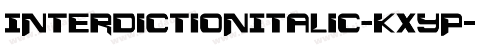 InterdictionItalic-KXYp字体转换