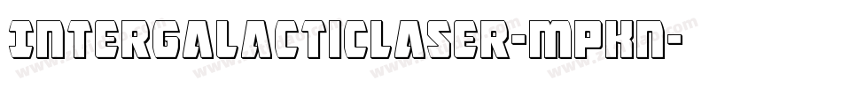 IntergalacticLaser-MPKn字体转换