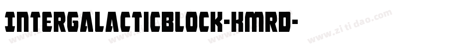 IntergalacticBlock-KmrD字体转换