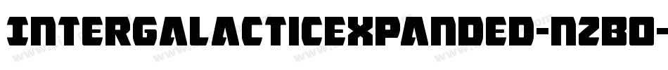 IntergalacticExpanded-nzB0字体转换 IntergalacticExpanded-nzB0字体转换