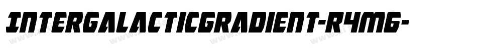 IntergalacticGradient-R4m6字体转换