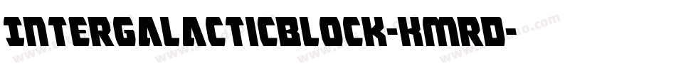 IntergalacticBlock-KmrD字体转换