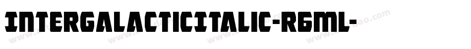 IntergalacticItalic-r6ML字体转换