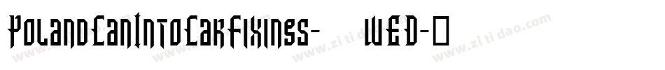 PolandCanIntoCarFixings-8wED字体转换