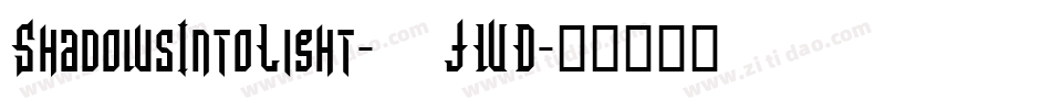 ShadowsIntoLight-8JWD字体转换