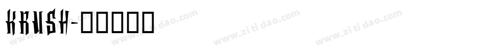 KRUSH字体转换