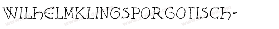 WilhelmKlingsporGotisch字体转换