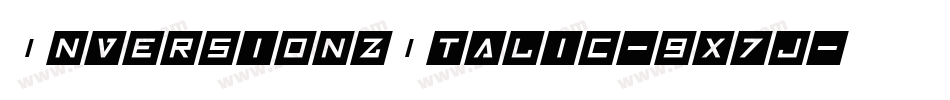 InversionzItalic-9x7j字体转换