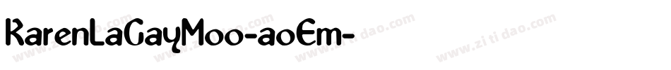 KarenLaGayMoo-aoEm字体转换